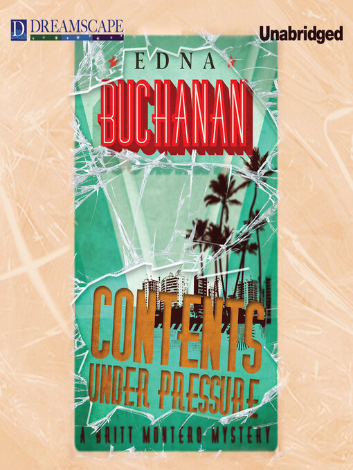 Title details for Contents Under Pressure by Edna Buchanan - Available